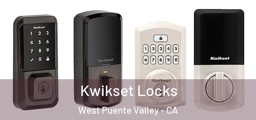  Kwikset Locks West Puente Valley - CA