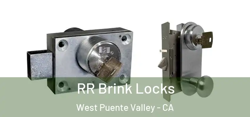  RR Brink Locks West Puente Valley - CA